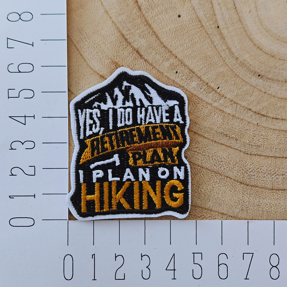 Strijk embleem - Iron on Patch - Yes i do have a retirement plan