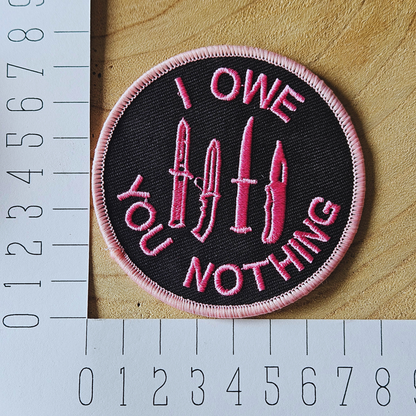 Strijk embleem  -  Iron on Patch - I owe you nothing