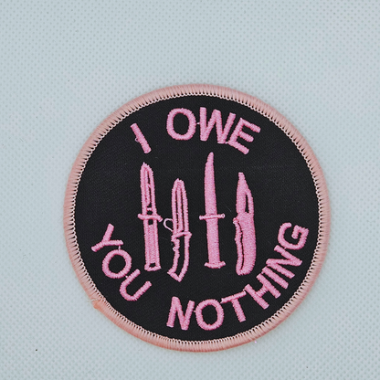 Strijk embleem  -  Iron on Patch - I owe you nothing