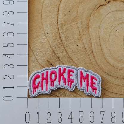 Strijk embleem  -  Iron on Patch - Choke me