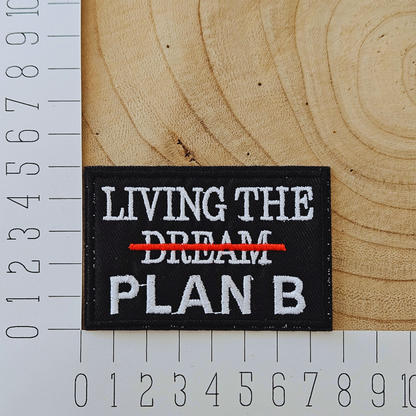 Strijk embleem  -  Iron on Patch - Living the plan B