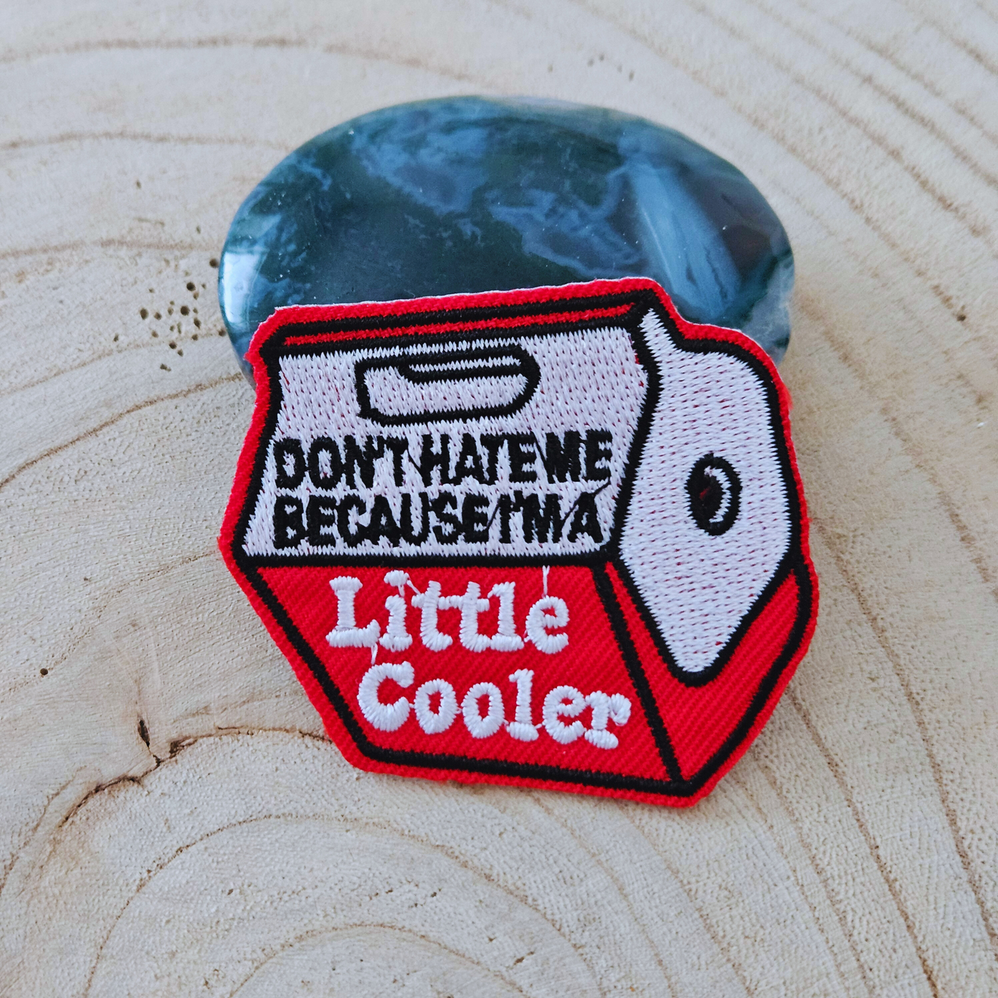 Strijk embleem  -  Iron on Patch -  Don't hate me because i'm a little cooler