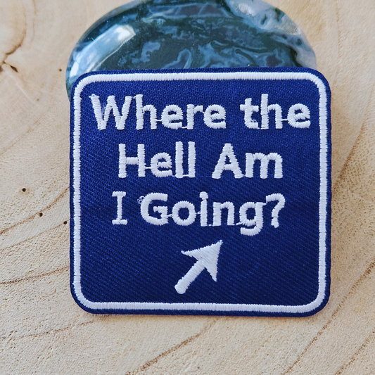 Strijk embleem  -  Iron on Patch - Where the Hell am I going