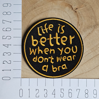 Strijk embleem  -  Iron on Patch - Life is better when you don't wear a bra