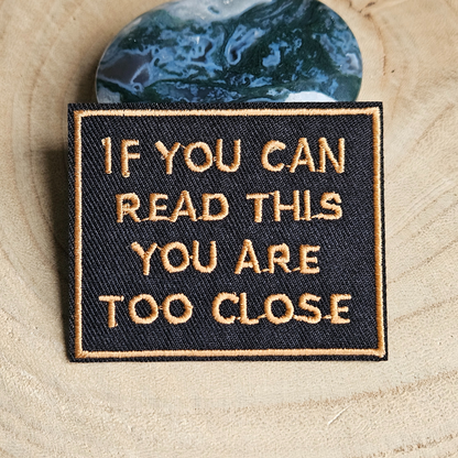 Strijk embleem  -  Iron on Patch - If you can read this you are too close