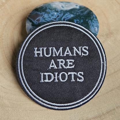 Strijk embleem  -  Iron on Patch - Humans are idiots