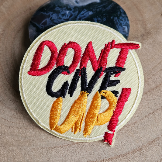 Strijk embleem  -  Iron on Patch - Dont give up