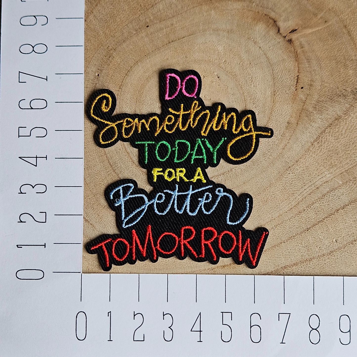 Strijk embleem  -  Iron on Patch - Do something today for a better tomorrow