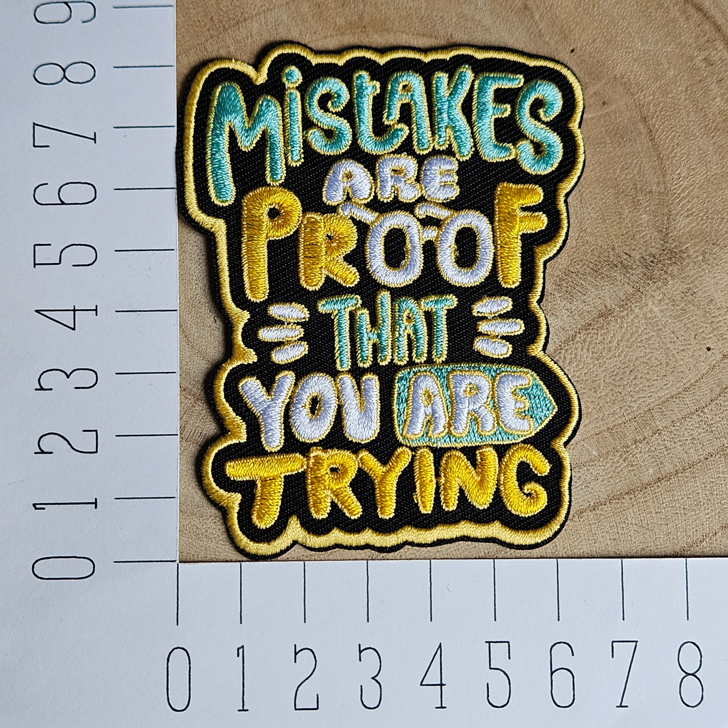 Strijk embleem  -  Iron on Patch - Mistakes are proof that you are trying