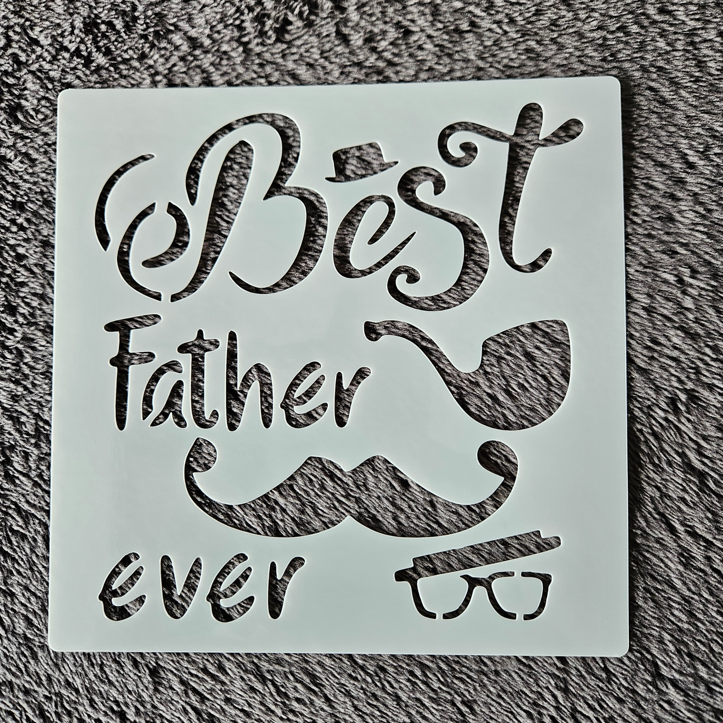 Hobby stencil - Best father ever - 15 x 15 cm