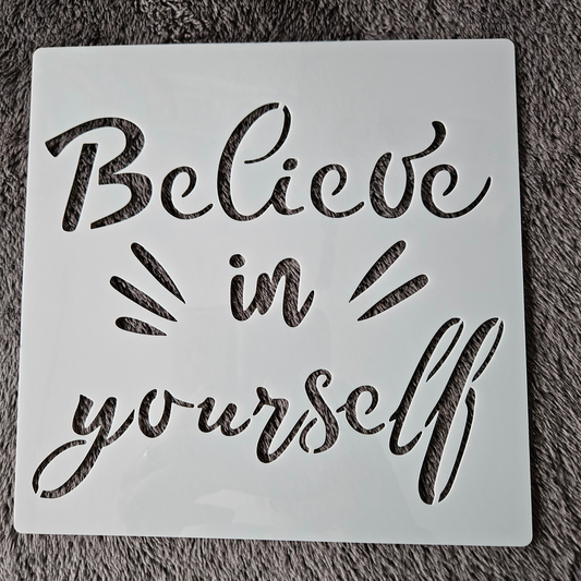 Hobby stencil - Believe in yourself- 20 x 20 cm