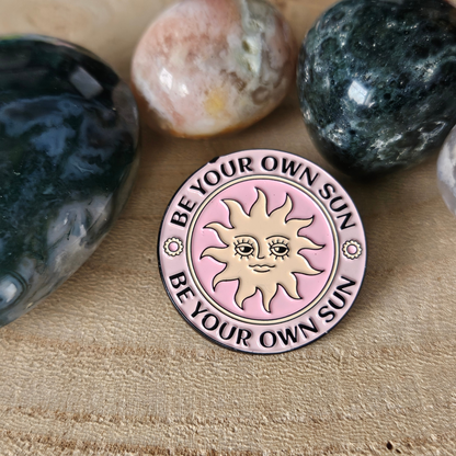 Enamel pin Be your own sun