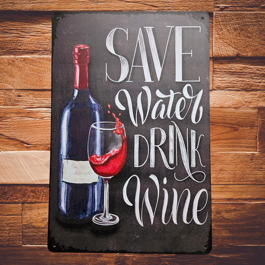 Metalen wandbord - A4 - Save water drink wine